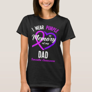 Wear Purple in Memory for Dad Dementia Awareness T-Shirt