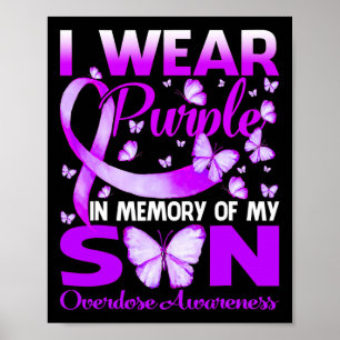 Wear Purple In Memory For My Son Overdose Awarenes Poster