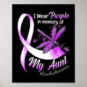 Wear Purple In Memory Of My Aunt Overdose Awarenes Poster