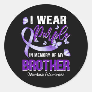 Wear Purple In Memory Of My Brother Overdose Aware Classic Round Sticker