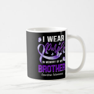 Wear Purple In Memory Of My Brother Overdose Aware Coffee Mug