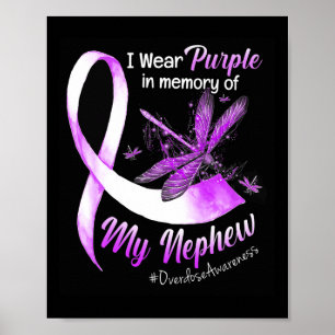 Wear Purple In Memory Of My Nephew Overdose Awaren Poster