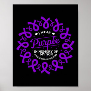 Wear Purple In Memory Of My Son Overdose Awareness Poster
