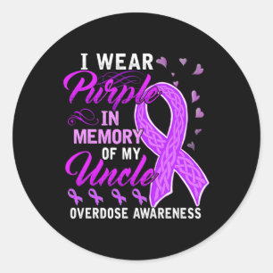 Wear Purple In Memory Of My Uncle Overdose Awarene Classic Round Sticker