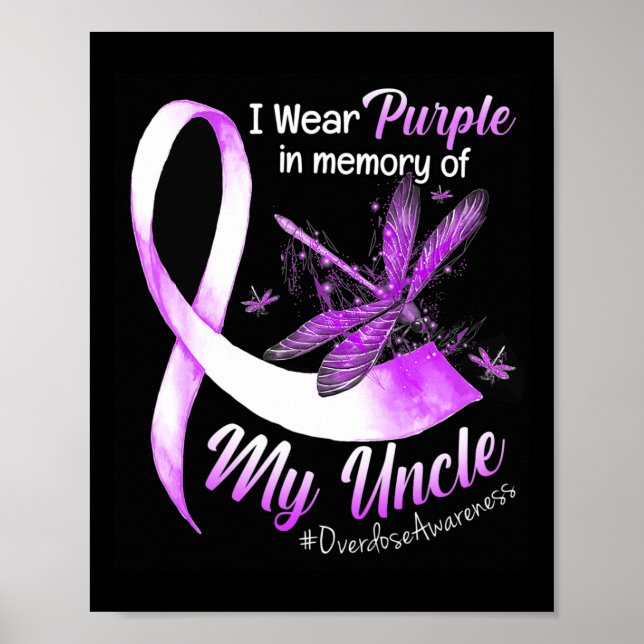 Wear Purple In Memory Of My Uncle Overdose Awarene Poster (Front)