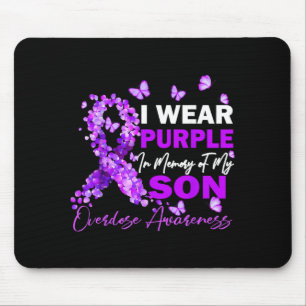 Wear Purple In Memory Of Son Overdose Awareness 1 Mouse Pad