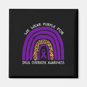 Wear Purple Rainbow For Drug Overdose Awareness Magnet