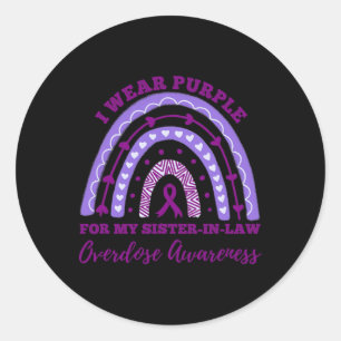 Wear Purple Sister In Law Overdose Awareness Rainb Classic Round Sticker