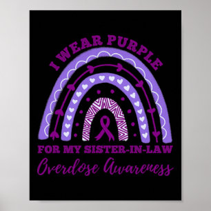 Wear Purple Sister In Law Overdose Awareness Rainb Poster
