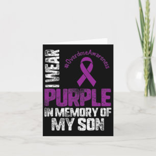 Wear Purplee In Memory Of My Son Overdose Awarenes Card