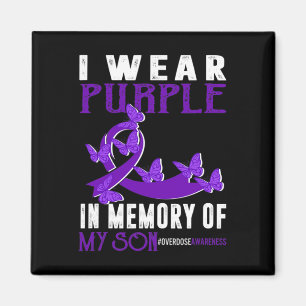 Wear Purpleni In Memory Of My Son Overdose Awarene Magnet