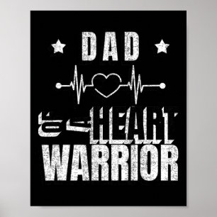 Wear Red Day Dad Of A Heart Warrior Saying Poster