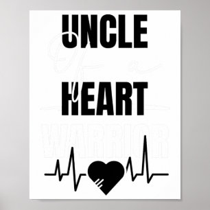 Wear Red Day Uncle Of A Heart Warrior Saying Poster