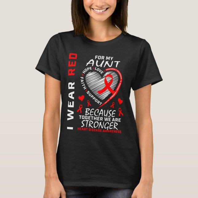 Wear Red For My Aunt Heart Disease Awareness Ribbo T-Shirt (Front)