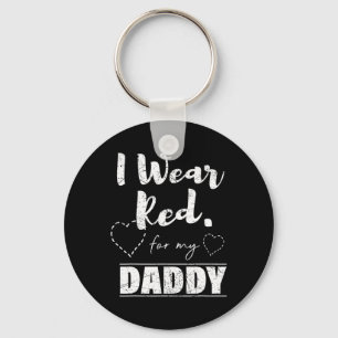 Wear Red For My Daddy Tee  Key Ring