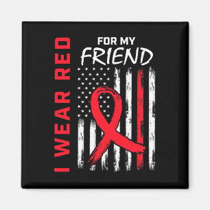 Wear Red For My Friend Heart Disease Awareness Usa Magnet