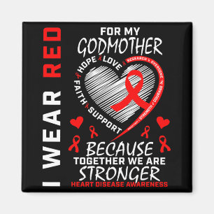 Wear Red For My Godmother Heart Disease Awareness Magnet
