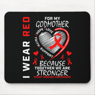 Wear Red For My Godmother Heart Disease Awareness Mouse Pad