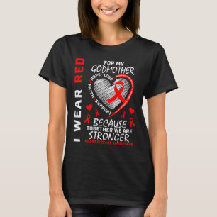 Wear Red For My Godmother Heart Disease Awareness  T-Shirt