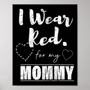 Wear Red For My Mummy Tee Poster