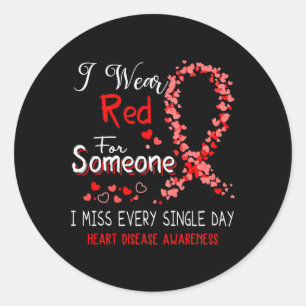 Wear Red For Someone Heart Disease Awareness Classic Round Sticker