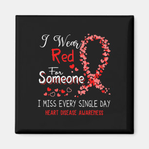 Wear Red For Someone Heart Disease Awareness Magnet