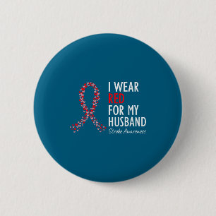 Wear Red Husband Stroke Awareness Survivor 6 Cm Round Badge