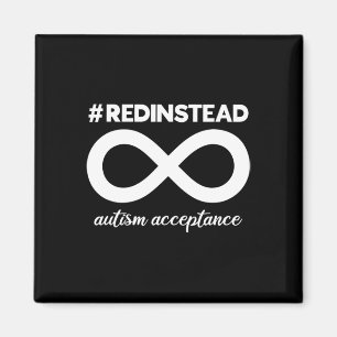 Wear Red Instead - Acceptance Of Autism - Autistic Magnet