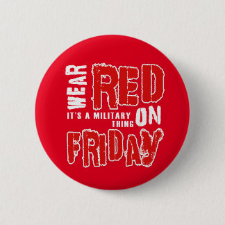Wear RED on Friday Button