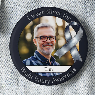 Wear Silver for Brain Injury Awareness Photo 6 Cm Round Badge
