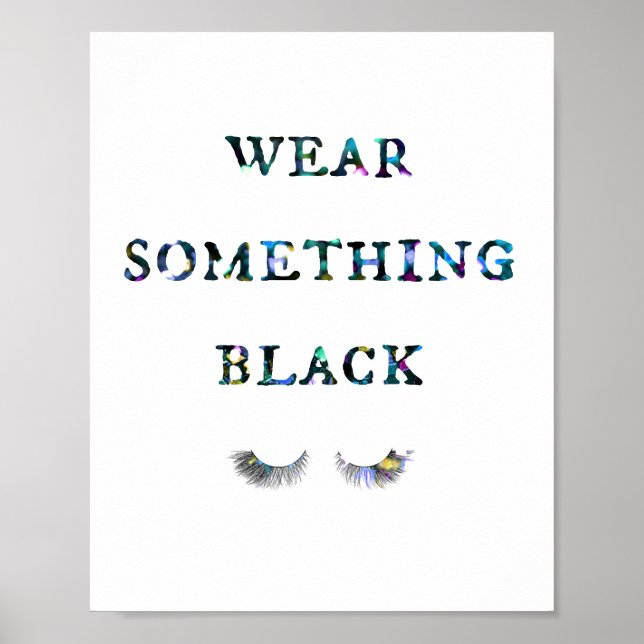 Wear something black poster (Front)