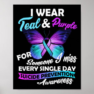 Wear Teal & Purple For Someone I Miss Every Si Poster