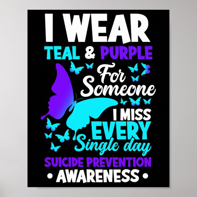 Wear Teal &amp; Purple For Someone I Miss Suicide  Poster (Front)