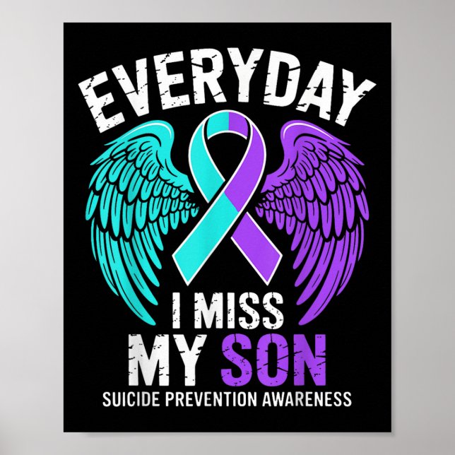 Wear Teal &amp; Purple I Miss My Son Suicide Preve Poster (Front)