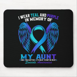 Wear Teal And Purple For Aunt Suicide Awareness Mouse Pad