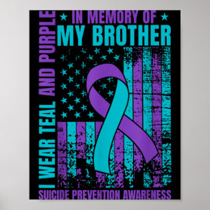 Wear Teal And Purple For Brother Suicide Poster