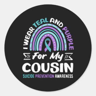 Wear Teal And Purple For Cousin Suicide Prevention Classic Round Sticker