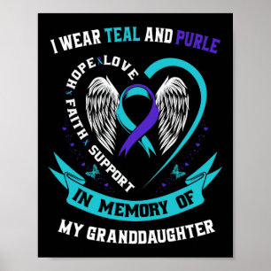 Wear Teal And Purple For Granddaughter Suicide Awa Poster