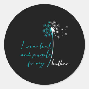 Wear Teal And Purple For My Brother Suicide Preven Classic Round Sticker