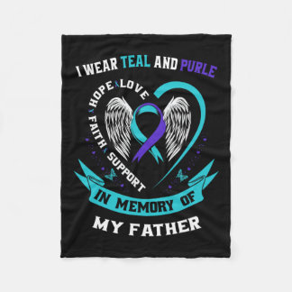Wear Teal And Purple For My Dad Father Suicide Awa Fleece Blanket