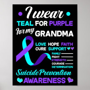 Wear Teal And Purple For My Grandma Suicide Preven Poster