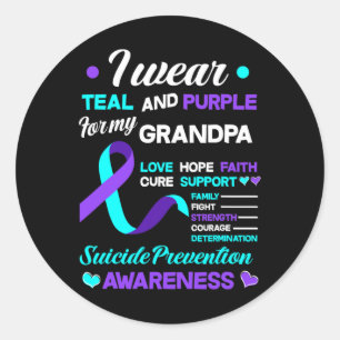 Wear Teal And Purple For My Grandpa Suicide Preven Classic Round Sticker