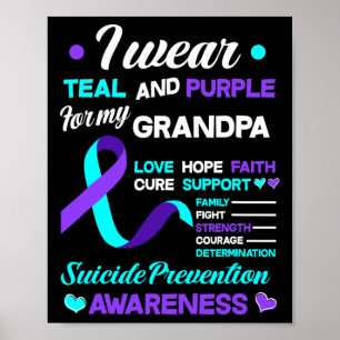 Wear Teal And Purple For My Grandpa Suicide Preven Poster