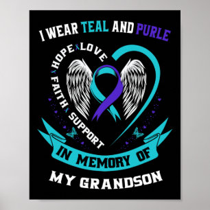 Wear Teal And Purple For My Grandson Suicide Aware Poster