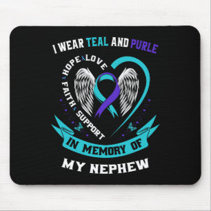 Wear Teal And Purple For My Nephew Suicide Awarene Mouse Pad