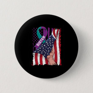 Wear Teal And Purple For My Sister Suicide Awarene 6 Cm Round Badge
