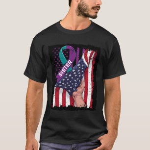 Wear Teal And Purple For My Sister Suicide Awarene T-Shirt
