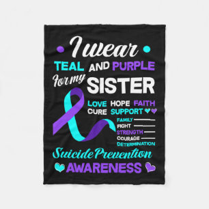 Wear Teal And Purple For My Sister Suicide Prevent Fleece Blanket