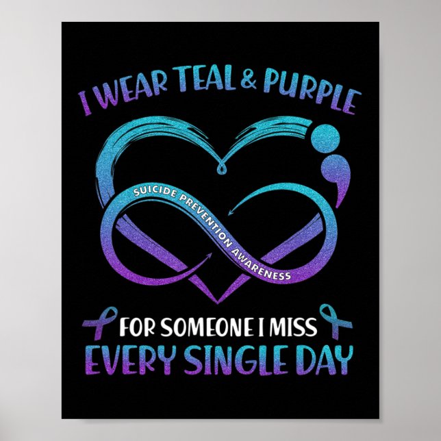 Wear Teal And Purple For Someone I Miss Every Sing Poster (Front)