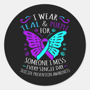 Wear Teal And Purple For Someone Miss Every Single Classic Round Sticker